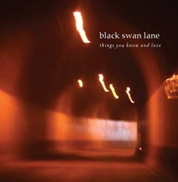 Black Swan Lane Things You Know And Love